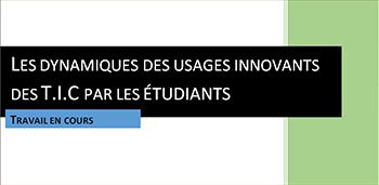Les dynamiques des usages innovants des T.I.C par les étudiants